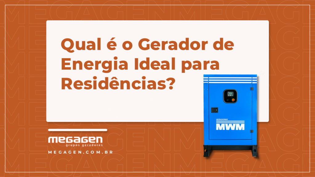 Qual é o Gerador de Energia Ideal para Residências?
